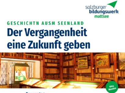 Vortrag: Der Vergangenheit eine Zukunft geben
